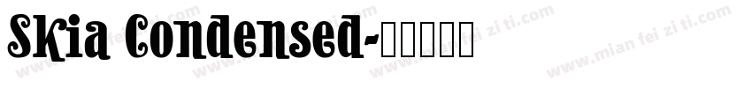 Skia Condensed字体转换